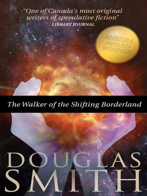 cover image of The Walker of the Shifting Borderland
